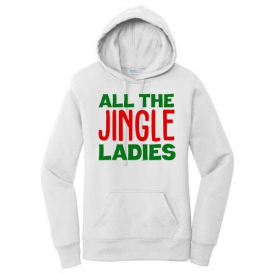 All The Jingle Ladies Funny Christmas Women's Pullover Hoodie