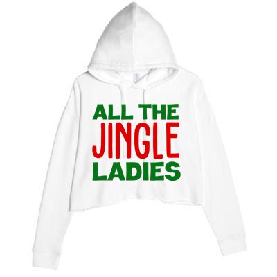 All The Jingle Ladies Funny Christmas Crop Fleece Hoodie