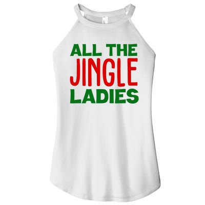 All The Jingle Ladies Funny Christmas Women's Perfect Tri Rocker Tank