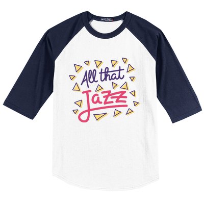 All That Jazz Baseball Sleeve Shirt