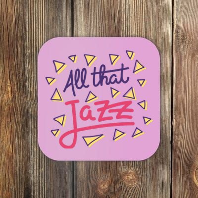 All That Jazz Coaster