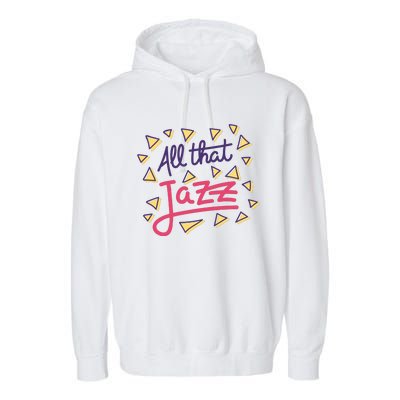 All That Jazz Garment-Dyed Fleece Hoodie