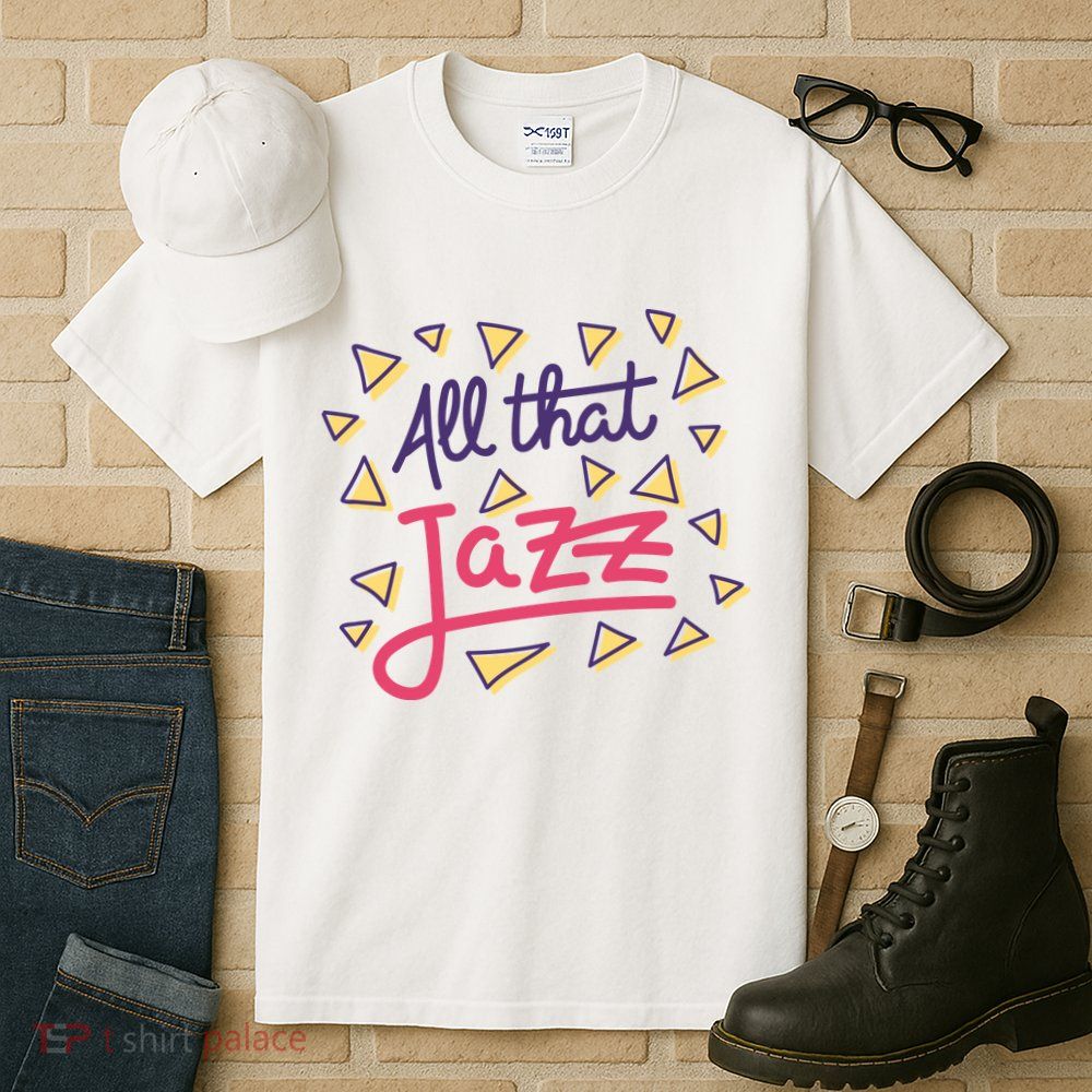 All That Jazz Tall T-Shirt