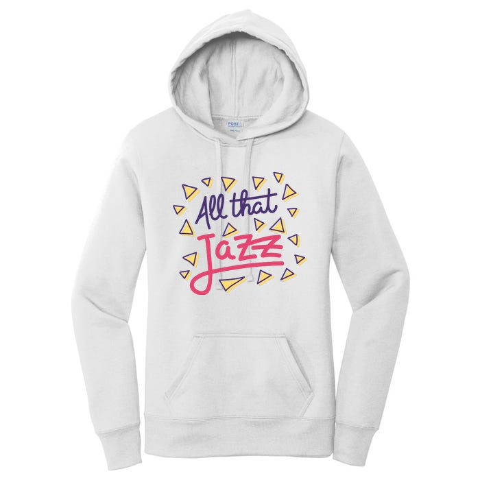 All That Jazz Women's Pullover Hoodie