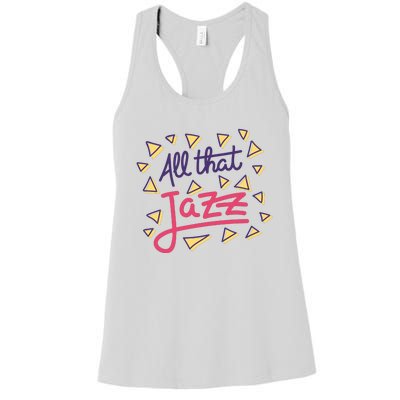 All That Jazz Women's Racerback Tank