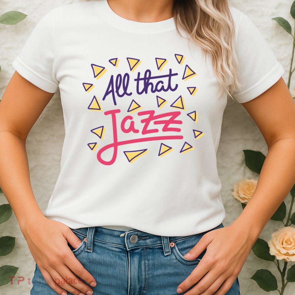 All That Jazz Womens T-Shirt