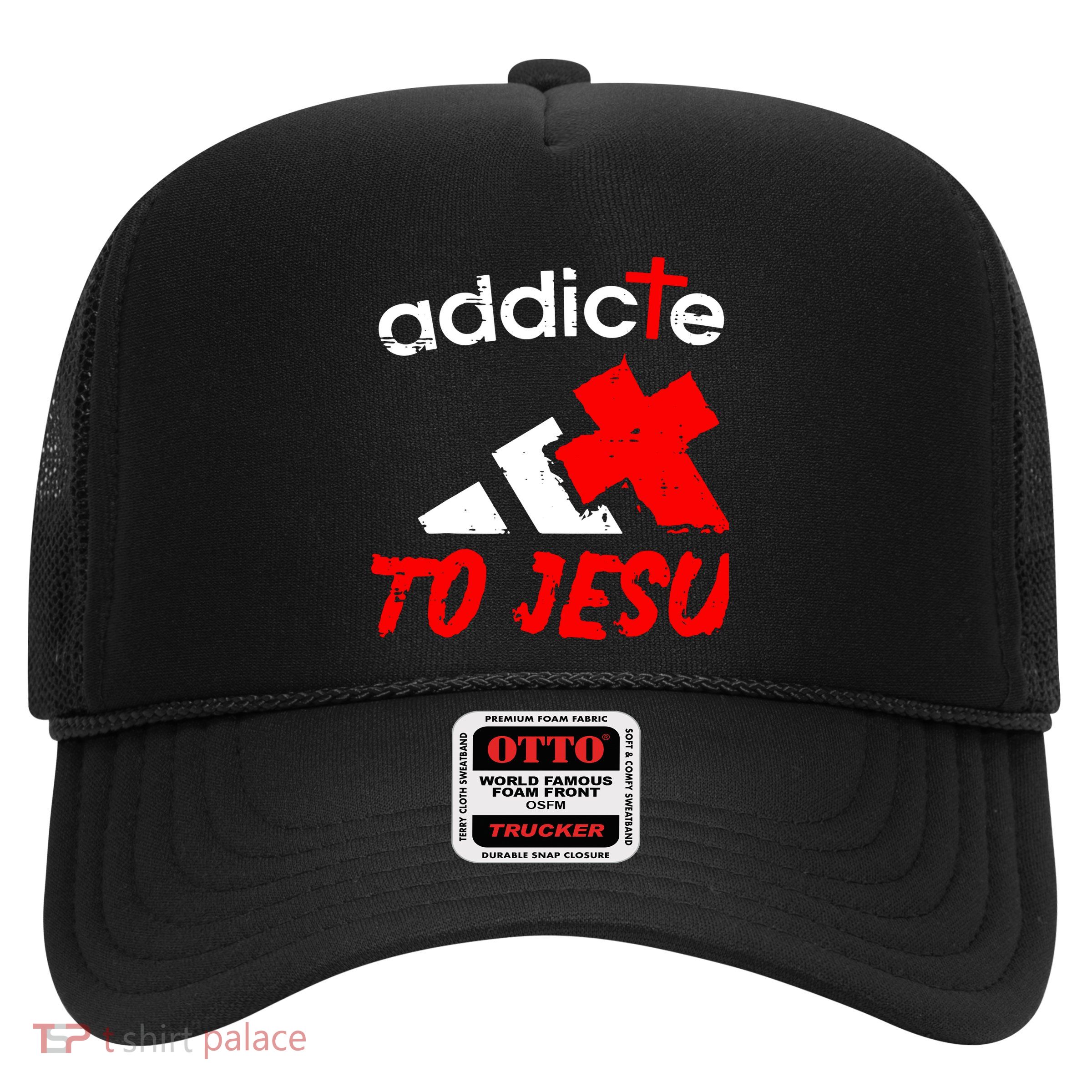 Addicted To Jesus Trucker Hat