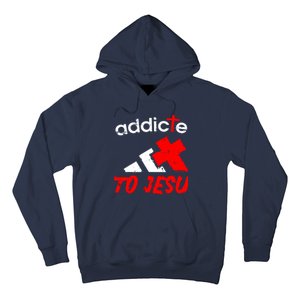 Addicted To Jesus Hoodie