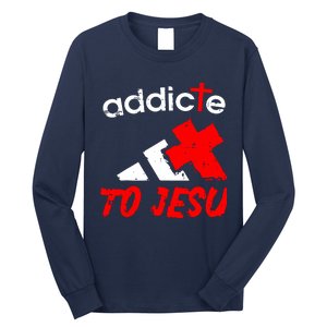 Addicted To Jesus Long Sleeve Shirt