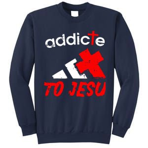 Addicted To Jesus Sweatshirt