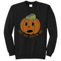 AinT That Just The Way Retro Style Pumpkin Sweatshirt