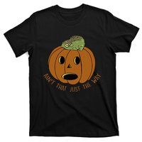 AinT That Just The Way Retro Style Pumpkin T-Shirt