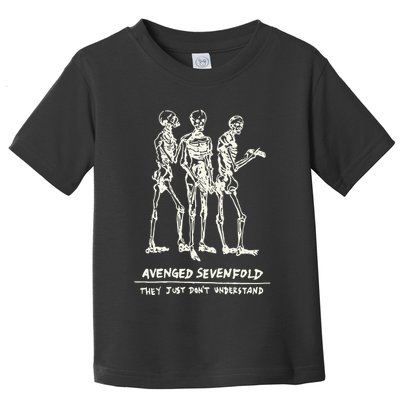 Avenged They Just Dont Understand Toddler T-Shirt