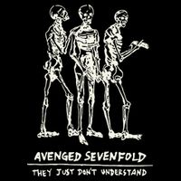 Avenged They Just Dont Understand Toddler T-Shirt