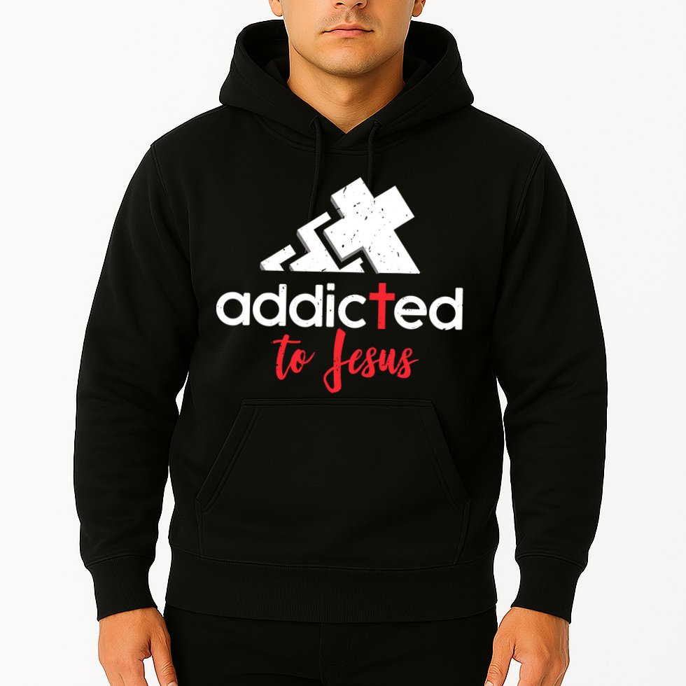 Addicted To Jesus Christian Faith God Hoodie