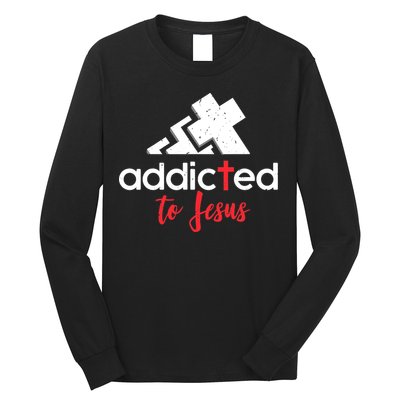 Addicted To Jesus Christian Faith God Long Sleeve Shirt