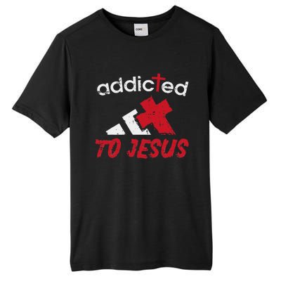 Addicted To Jesus God Faith Religious Christian Tall Fusion ChromaSoft Performance T-Shirt