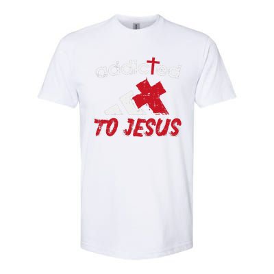 Addicted To Jesus God Faith Religious Christian Softstyle CVC T-Shirt