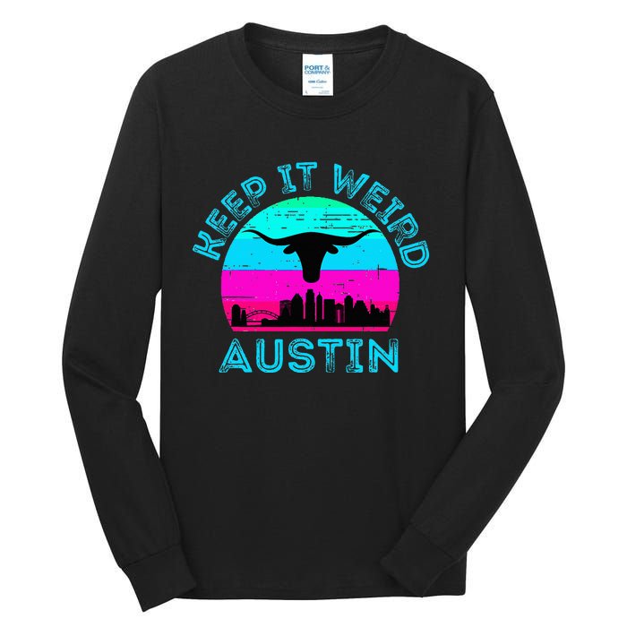 Austin Texas Keep It Weird Longhorn Sunset Gift Tall Long Sleeve T-Shirt