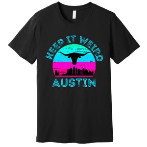 Austin Texas Keep It Weird Longhorn Sunset Gift Premium T-Shirt