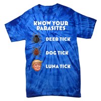 Anti Trump Know Your Parasites Lunatic Tie-Dye T-Shirt