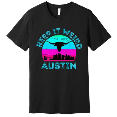 Austin Texas Keep It Weird Longhorn Sunset Gift Premium T-Shirt