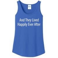 And They Lived Happily Ever After Gift Great Gift Ladies Essential Tank