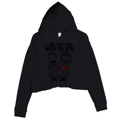 And They Lived Happily Ever After The End Funny Marriage Gift Crop Fleece Hoodie