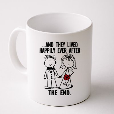 And They Lived Happily Ever After The End Funny Marriage Gift Coffee Mug