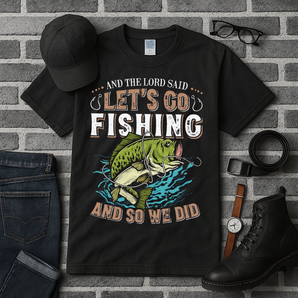 And The Lord Said Lets Go Fishing Humor Christian Fishing Tall T-Shirt