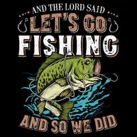 And The Lord Said Lets Go Fishing Humor Christian Fishing Bucket Hat