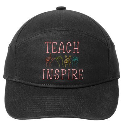 Asl Teach Love Inspire Sign Language Teacher 7-Panel Snapback Hat