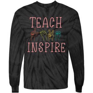 ASL Teach Love Inspire - Sign Language Teacher Gift Tie-Dye Long Sleeve Shirt