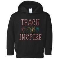 ASL Teach Love Inspire - Sign Language Teacher Gift Toddler Hoodie