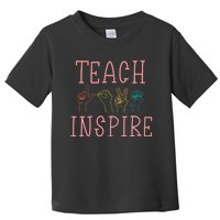 ASL Teach Love Inspire - Sign Language Teacher Gift Toddler T-Shirt