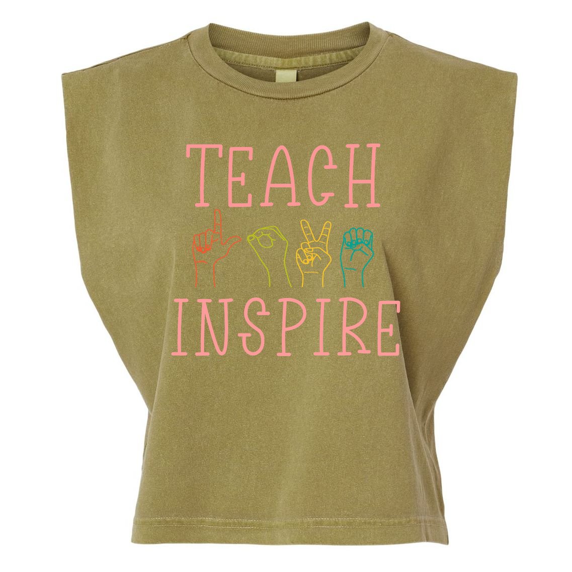 ASL Teach Love Inspire - Sign Language Teacher Gift Garment-Dyed Women's Muscle Tee
