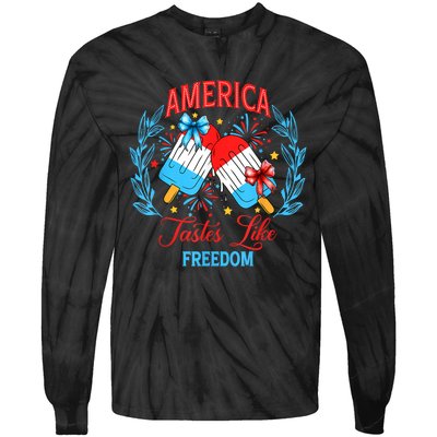 America Tastes Like Freedom 4th Of July Tie-Dye Long Sleeve Shirt