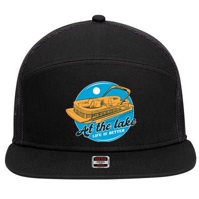 At The Lake Life Is Better Pontoon 7 Panel Mesh Trucker Snapback Hat