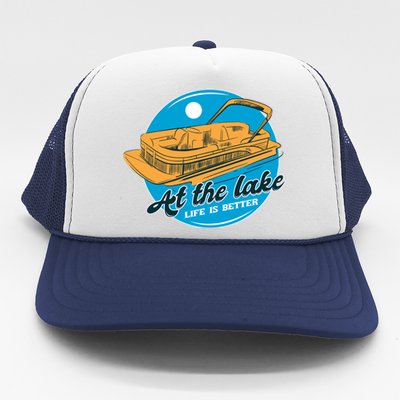 At The Lake Life Is Better Pontoon Trucker Hat