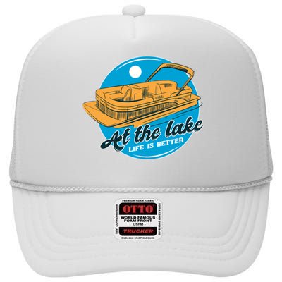 At The Lake Life Is Better Pontoon High Crown Mesh Back Trucker Hat