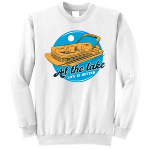 At The Lake Life Is Better Pontoon Sweatshirt