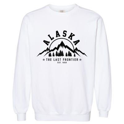 Alaska The Last Frontier Est 1959 Mountains Nature Gift Garment-Dyed Sweatshirt