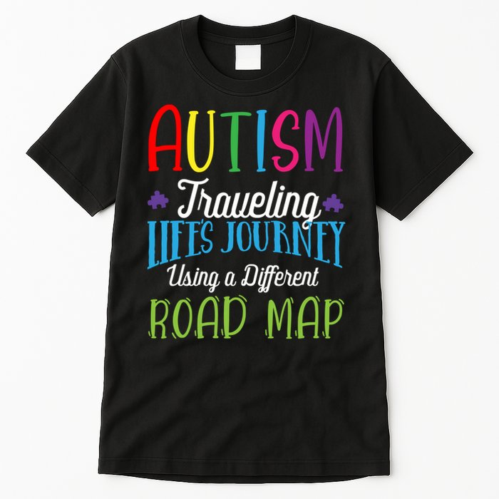 Autism Traveling Life's Journey Using A Different Road Map Gift Tall T-Shirt
