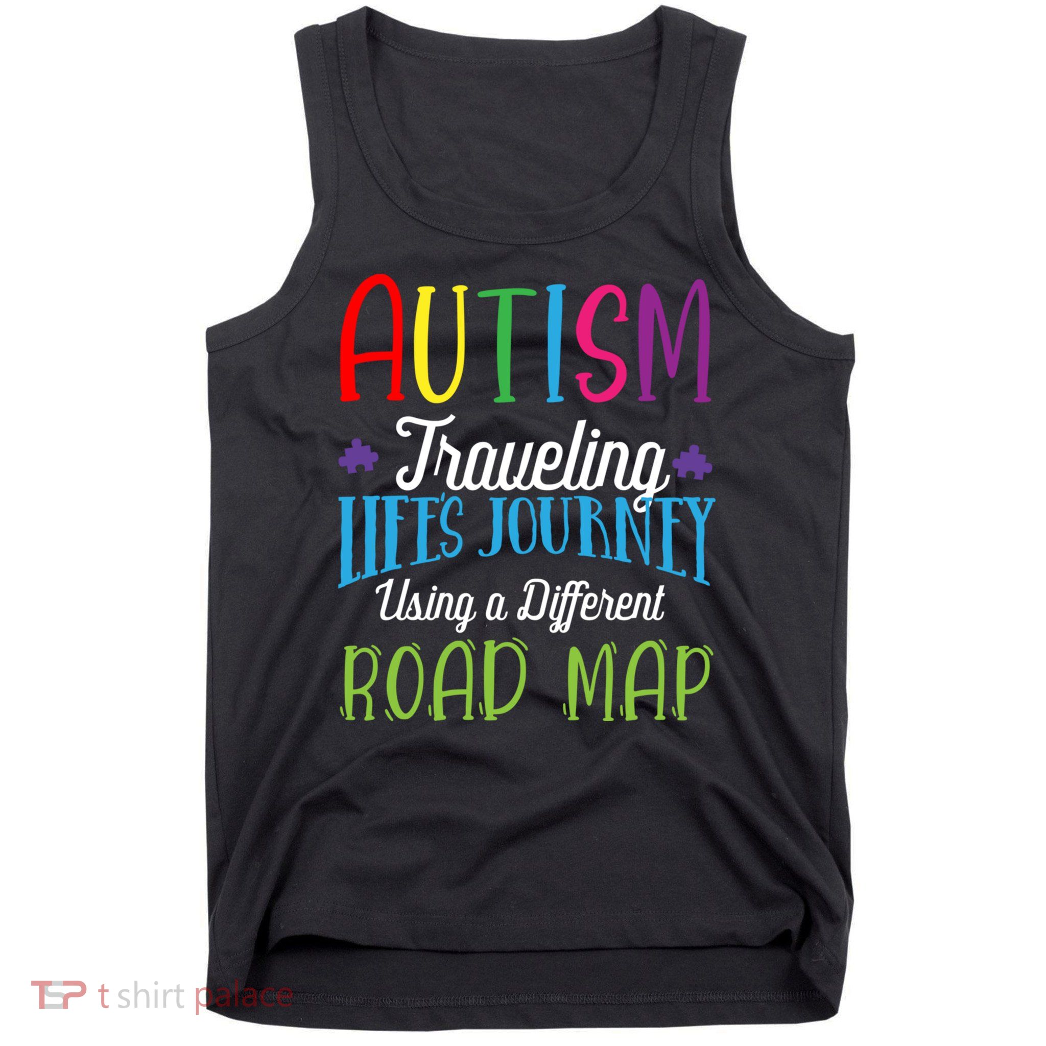 Autism Traveling Life's Journey Using A Different Road Map Gift Tank Top