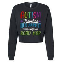 Autism Traveling Life's Journey Using A Different Road Map Gift Cropped Pullover Crew