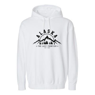 Alaska The Last Frontier Est. 1959 Mountains Nature Garment-Dyed Fleece Hoodie