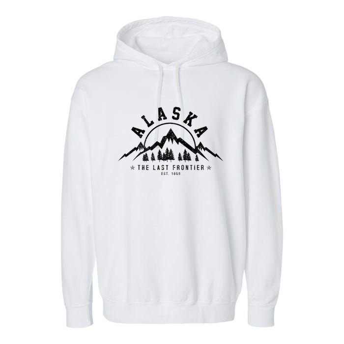 Alaska The Last Frontier Est. 1959 Mountains Nature Garment-Dyed Fleece Hoodie