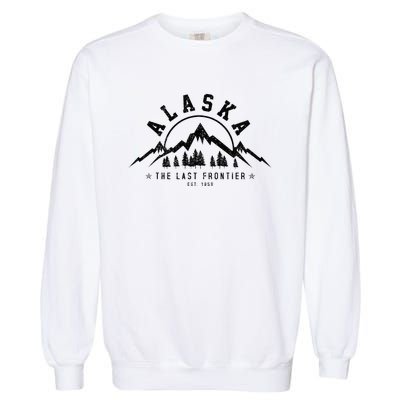 Alaska The Last Frontier Est. 1959 Mountains Nature Garment-Dyed Sweatshirt