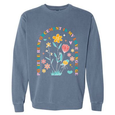 Aba Therapist Love Language Behavior Analyst Rbt Floral Garment-Dyed Sweatshirt