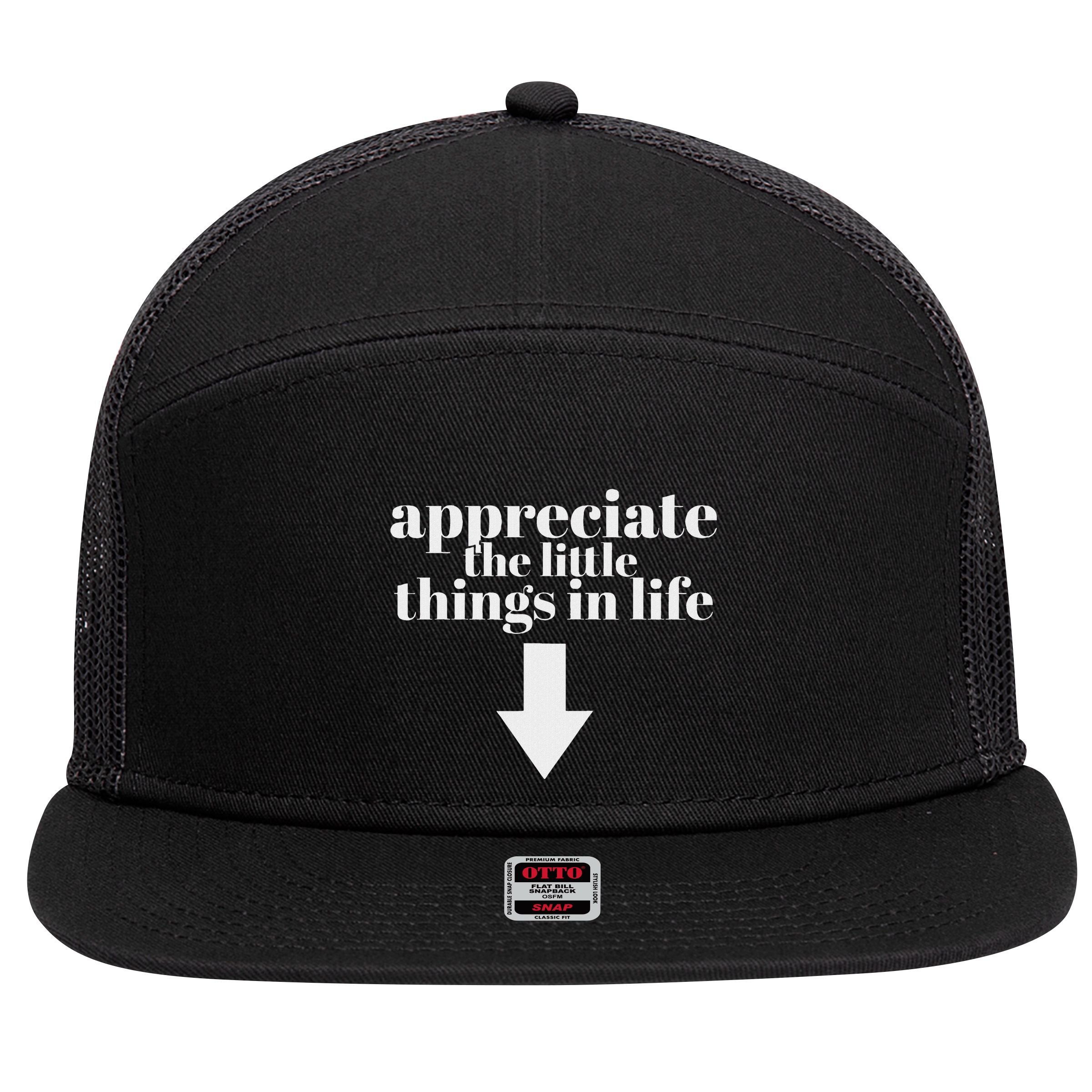 Appreciate The Little Things In Life Arrow Funny Adult Joke 7 Panel Mesh Trucker Snapback Hat